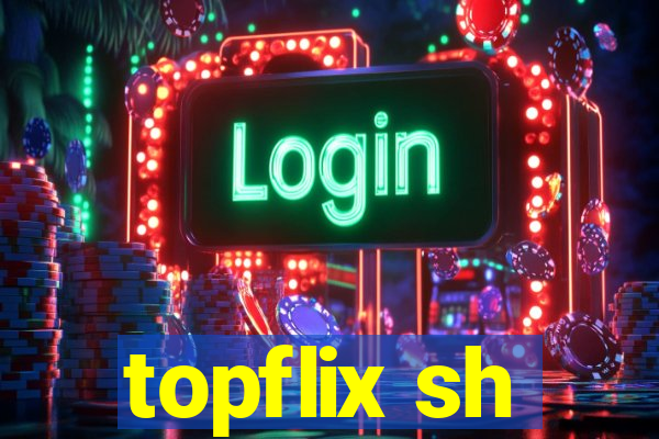 topflix sh